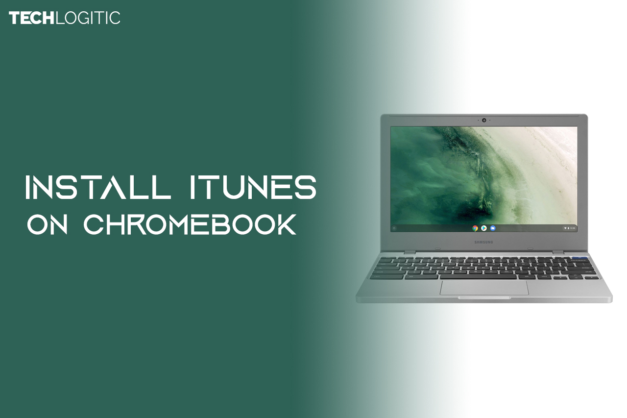 How to install iTunes on a Chromebook