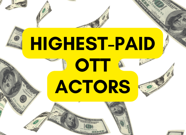 Highest-Paid OTT Actors 01